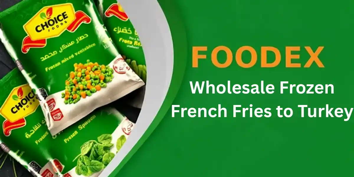 Wholesale Frozen French Fries to Turkey